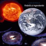 Stiinta azi: Universul - reteta si ingrediente